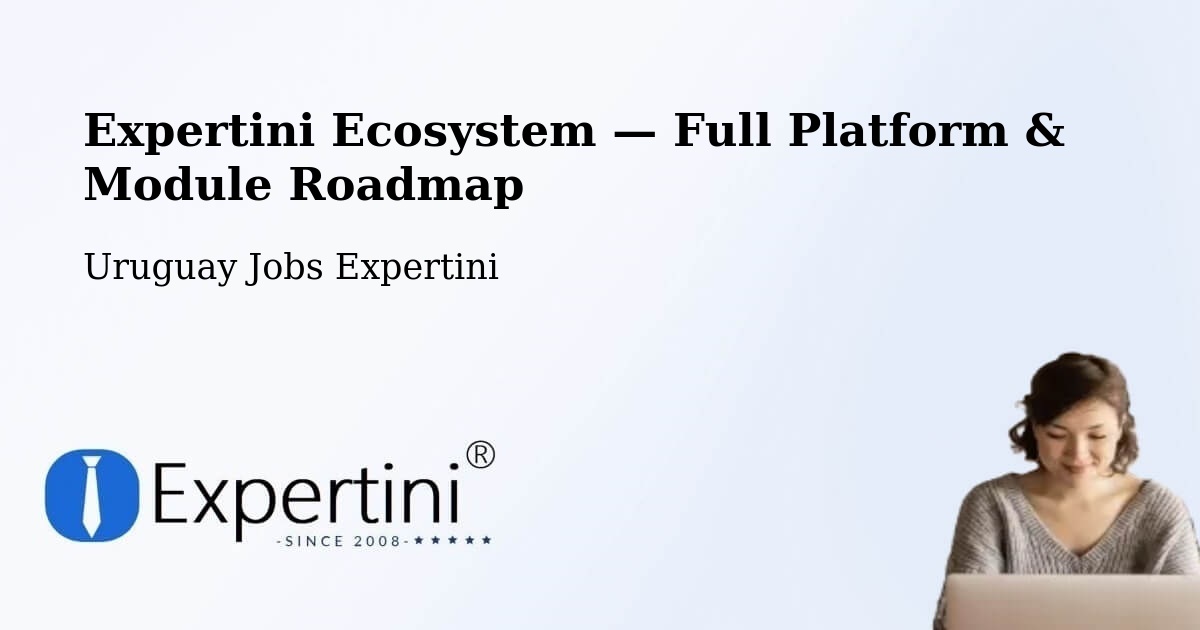 Expertini Ecosystem — Full Platform & Module Roadmap – Rocha