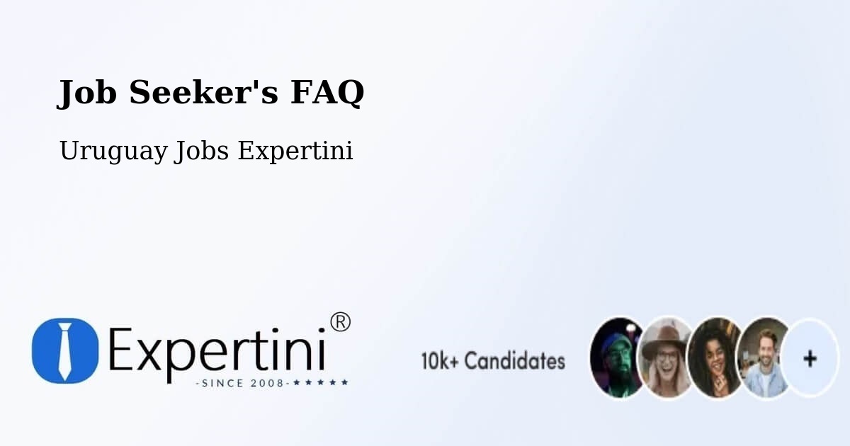 Job Seeker FAQ – Rocha - Uruguay Jobs Expertini
