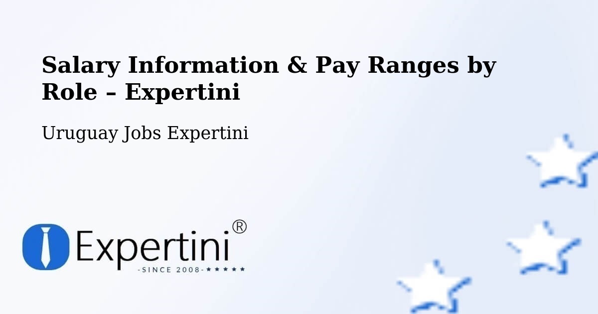 Salary Information & Pay Ranges – Rocha - Rocha, Uruguay Jobs Expertini