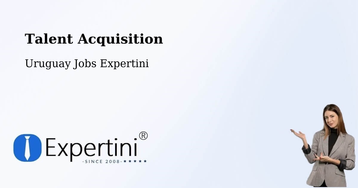 Post Jobs & Find Candidates in Rocha – Talent Acquisition Solutions - Uruguay Jobs Expertini